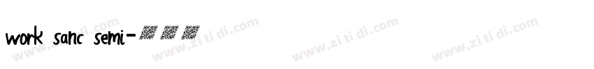 work sanc semi字体转换